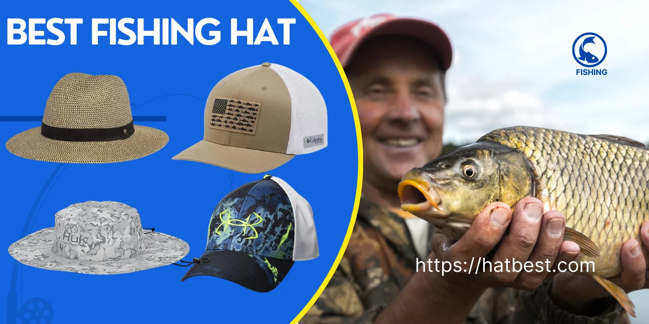 Best Fishing Hat